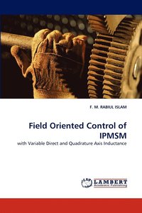 bokomslag Field Oriented Control of Ipmsm