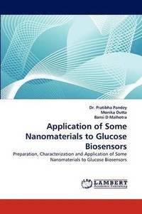 bokomslag Application of Some Nanomaterials to Glucose Biosensors