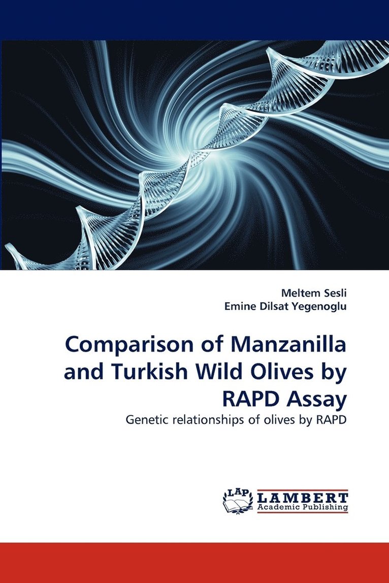 Comparison of Manzanilla and Turkish Wild Olives by Rapd Assay 1