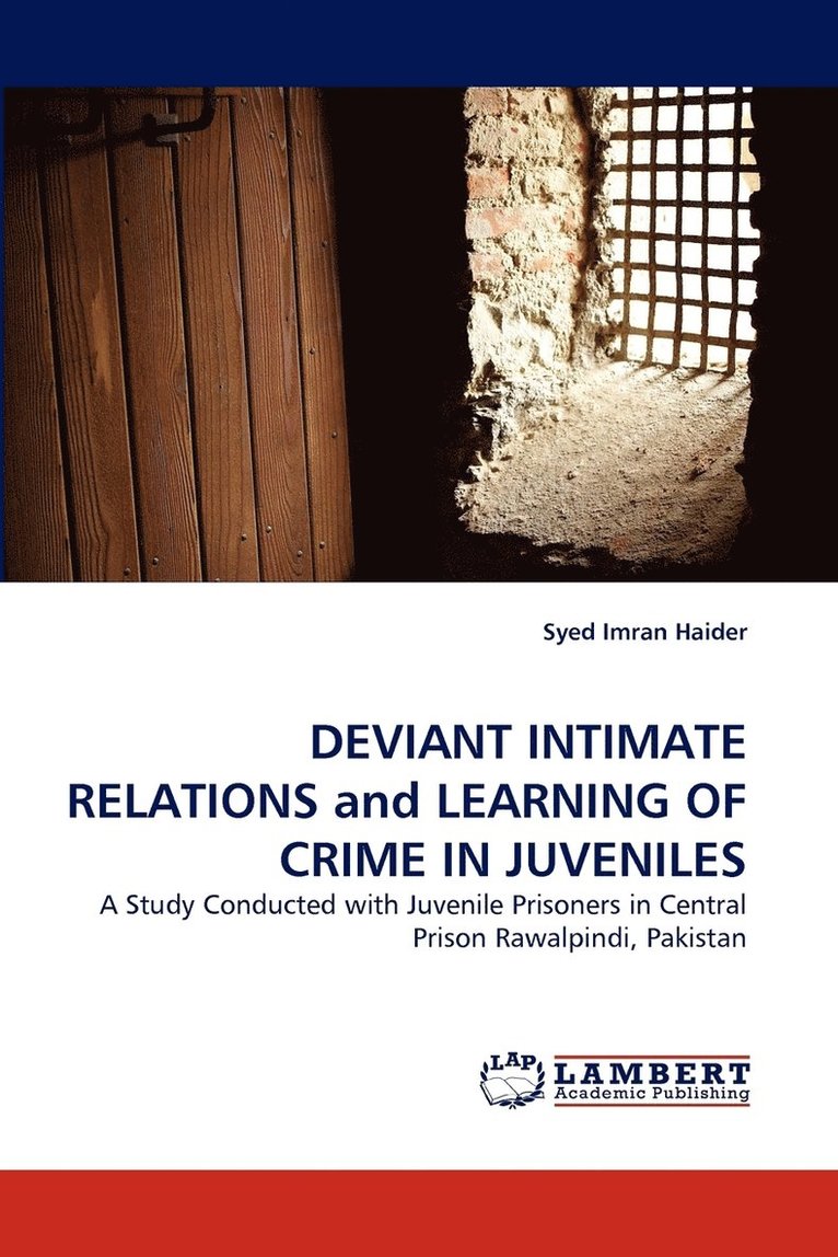 DEVIANT INTIMATE RELATIONS and LEARNING OF CRIME IN JUVENILES 1