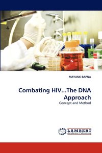 bokomslag Combating HIV...The DNA Approach