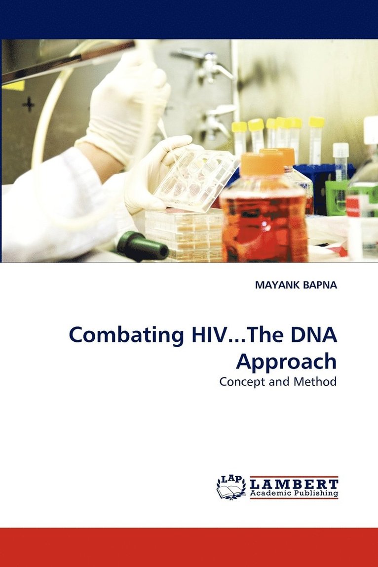 Combating HIV...The DNA Approach 1