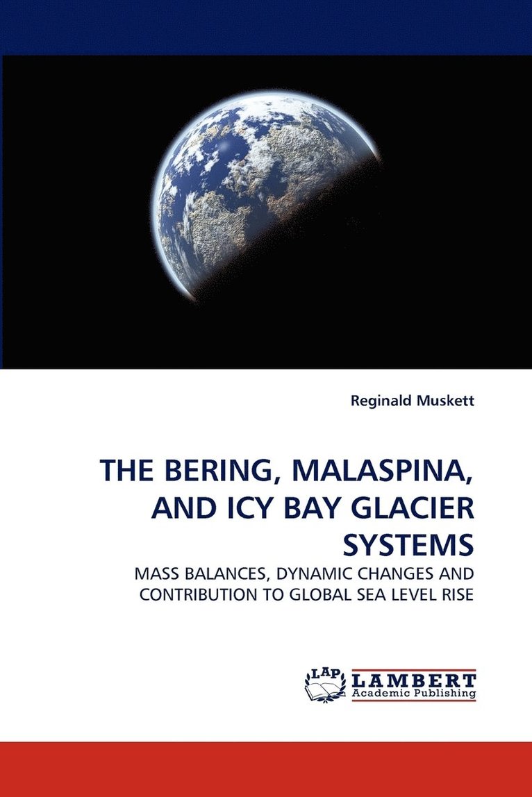 The Bering, Malaspina, and Icy Bay Glacier Systems 1