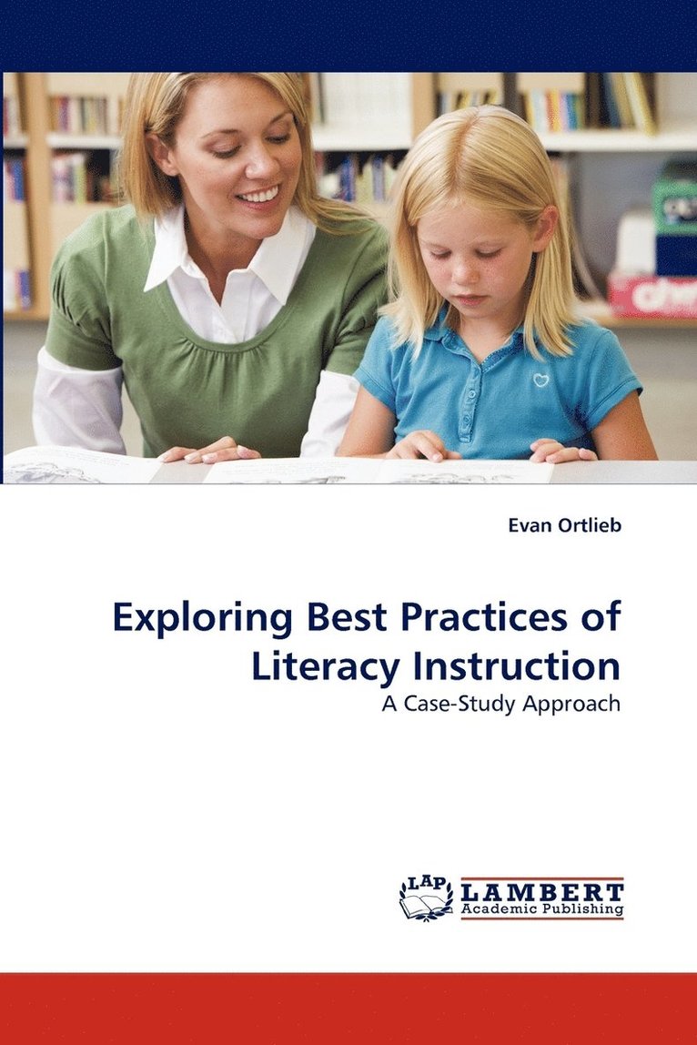Exploring Best Practices of Literacy Instruction 1