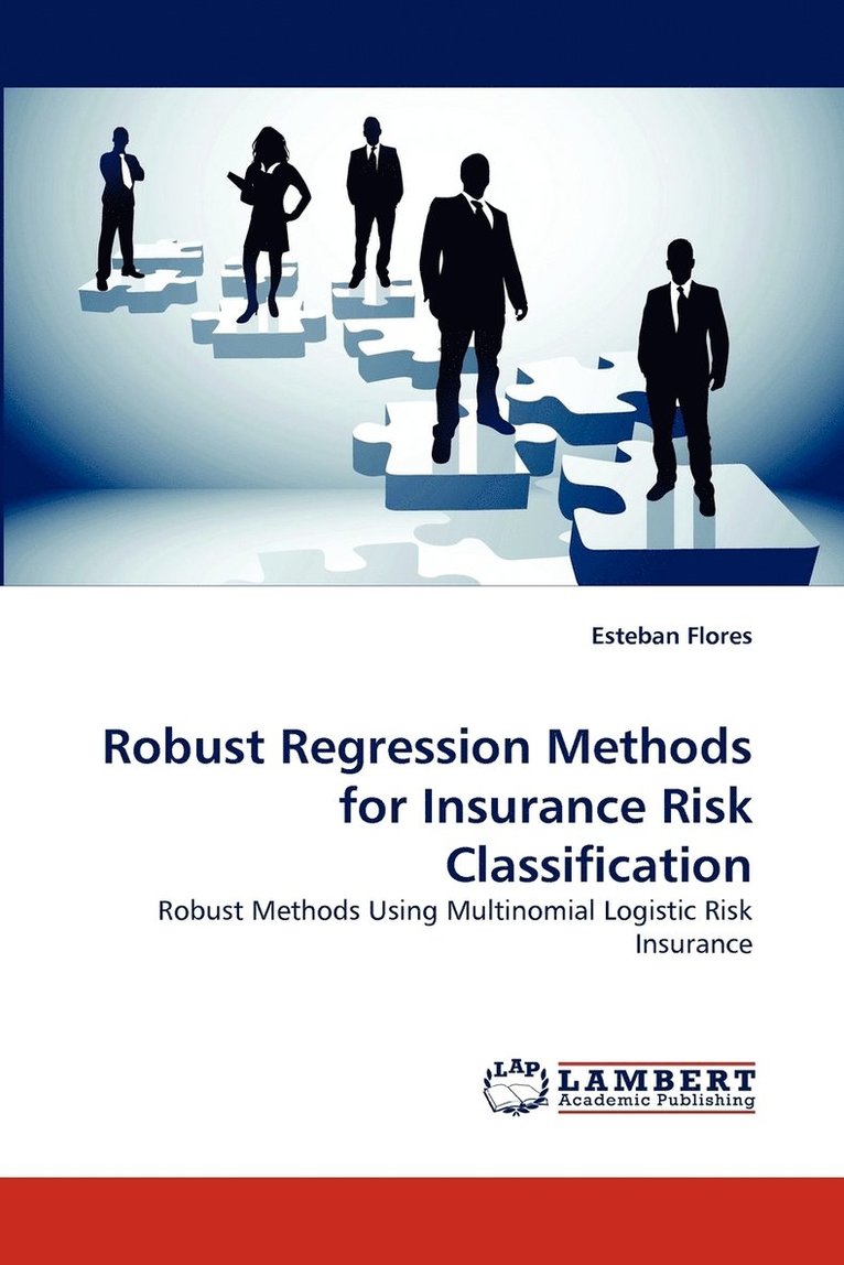 Robust Regression Methods for Insurance Risk Classification 1