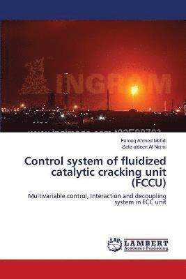 Control system of fluidized catalytic cracking unit (FCCU) 1