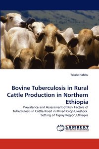 bokomslag Bovine Tuberculosis in Rural Cattle Production in Northern Ethiopia