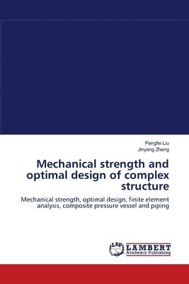 Mechanical strength and optimal design of complex structure 1