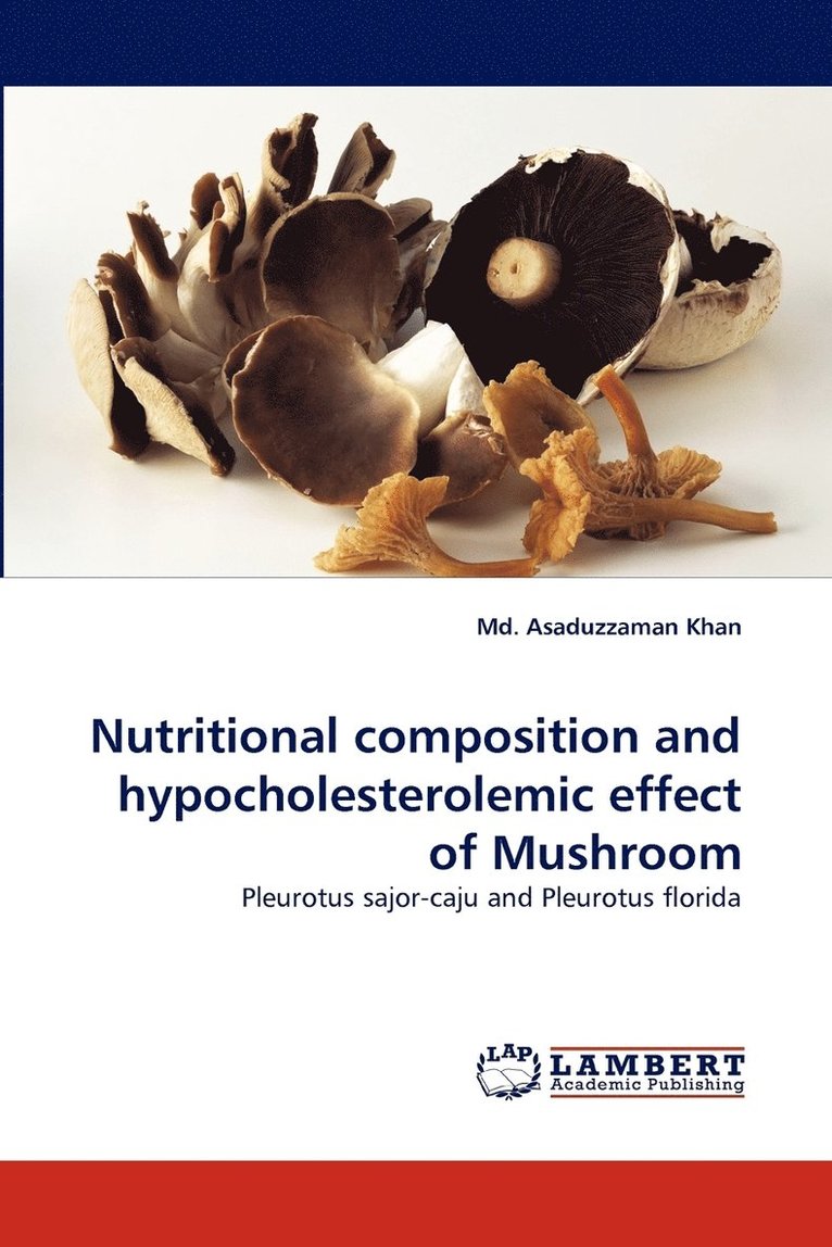 Nutritional Composition and Hypocholesterolemic Effect of Mushroom 1