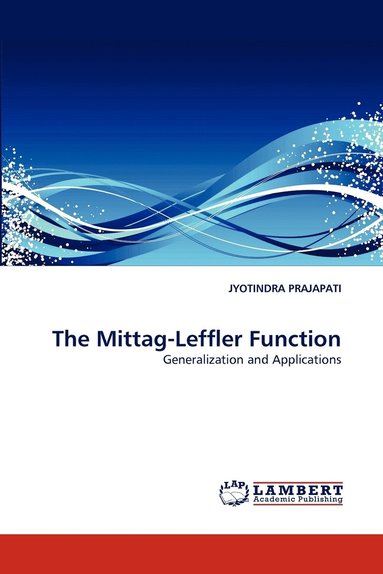 bokomslag The Mittag-Leffler Function