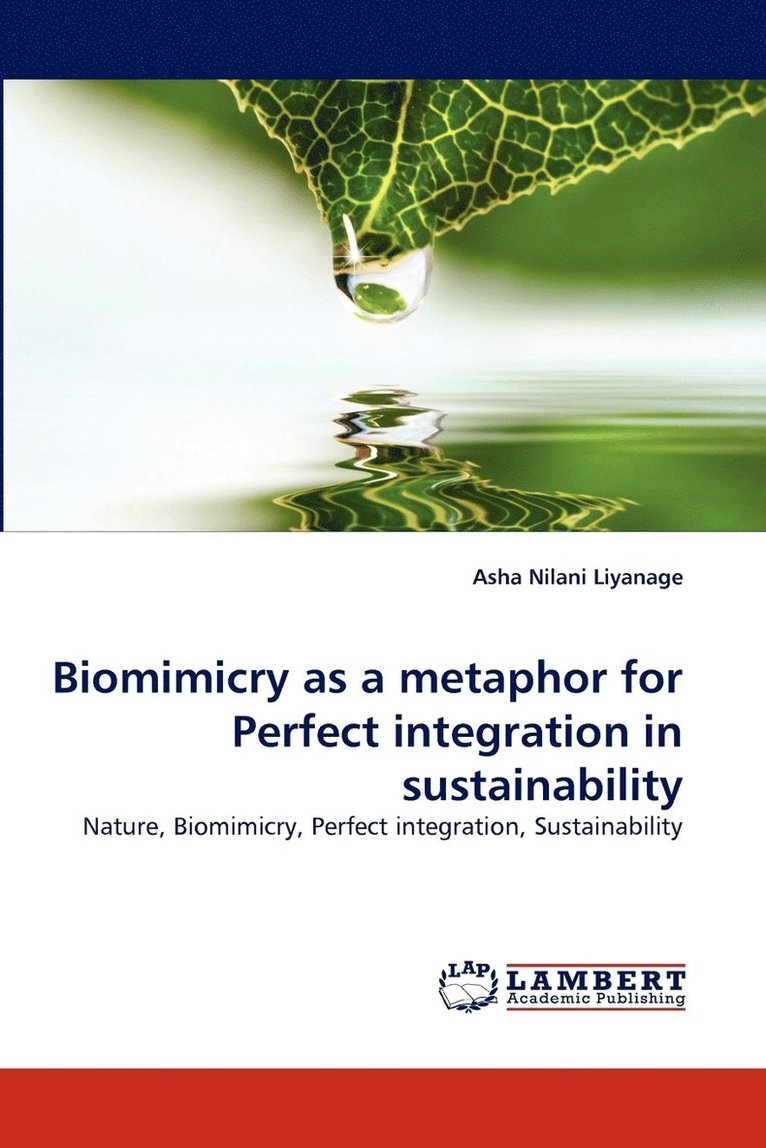 Biomimicry as a metaphor for Perfect integration in sustainability 1
