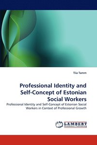 bokomslag Professional Identity and Self-Concept of Estonian Social Workers