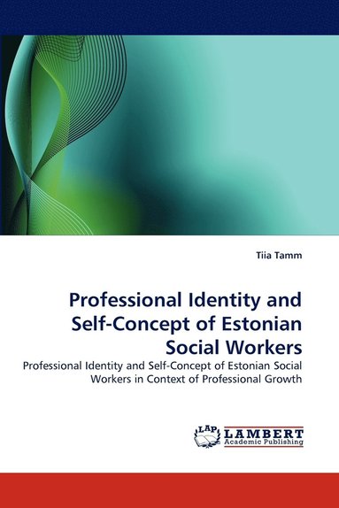 bokomslag Professional Identity and Self-Concept of Estonian Social Workers