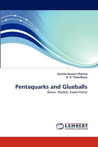bokomslag Pentaquarks and Glueballs