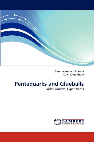 bokomslag Pentaquarks and Glueballs