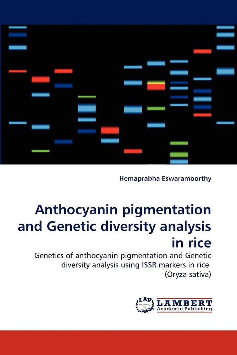 Anthocyanin pigmentation and Genetic diversity analysis in rice 1