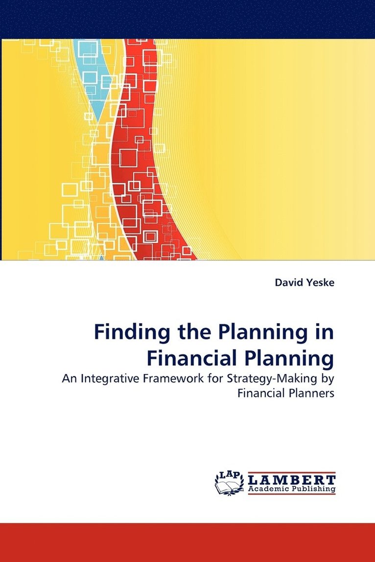 Finding the Planning in Financial Planning 1
