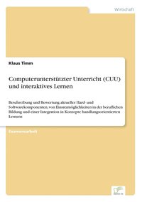 bokomslag Computeruntersttzter Unterricht (CUU) und interaktives Lernen