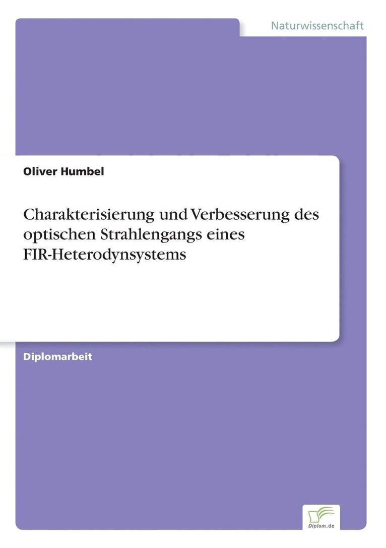 Charakterisierung und Verbesserung des optischen Strahlengangs eines FIR-Heterodynsystems