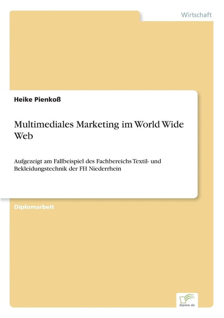 Multimediales Marketing im World Wide Web 1