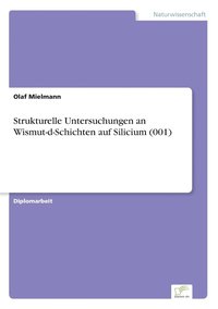 bokomslag Strukturelle Untersuchungen an Wismut-d-Schichten auf Silicium (001)