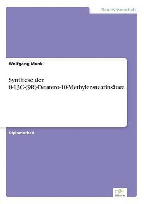 Synthese der 8-13C-(9R)-Deutero-10-Methylenstearinsure 1