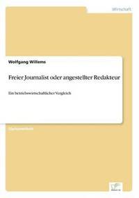 bokomslag Freier Journalist oder angestellter Redakteur