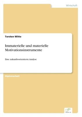 bokomslag Immaterielle und materielle Motivationsinstrumente