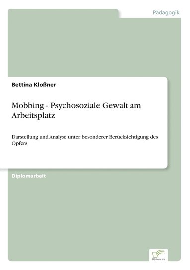 bokomslag Mobbing - Psychosoziale Gewalt am Arbeitsplatz