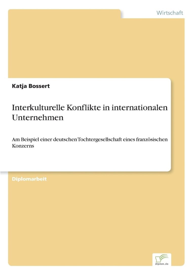 Interkulturelle Konflikte in internationalen Unternehmen 1