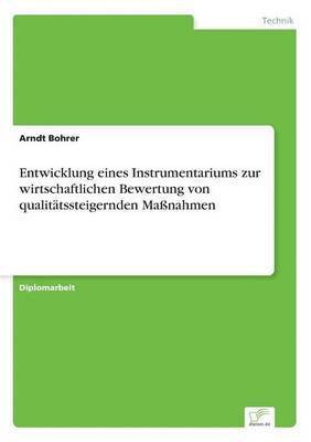 bokomslag Entwicklung eines Instrumentariums zur wirtschaftlichen Bewertung von qualittssteigernden Manahmen