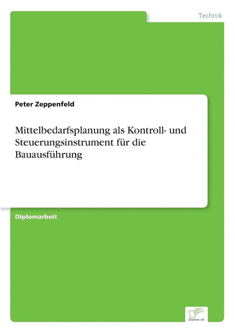 Mittelbedarfsplanung als Kontroll- und Steuerungsinstrument fr die Bauausfhrung 1