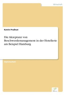 bokomslag Akzeptanz von Beschwerdemanagement in der Hotellerie am Beispiel Hamburg