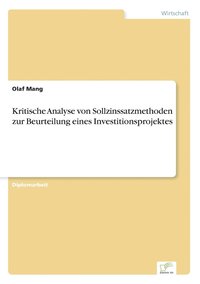 bokomslag Kritische Analyse von Sollzinssatzmethoden zur Beurteilung eines Investitionsprojektes