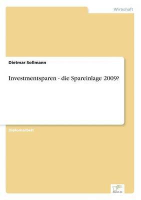Dietmar Sollmann - Investmentsparen - die Spareinlage 2009?, Häftad
