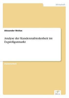 bokomslag Analyse der Kundenzufriedenheit im Expregutmarkt