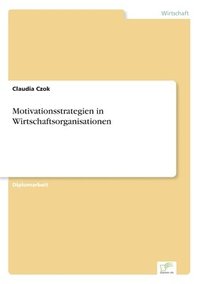 bokomslag Motivationsstrategien in Wirtschaftsorganisationen