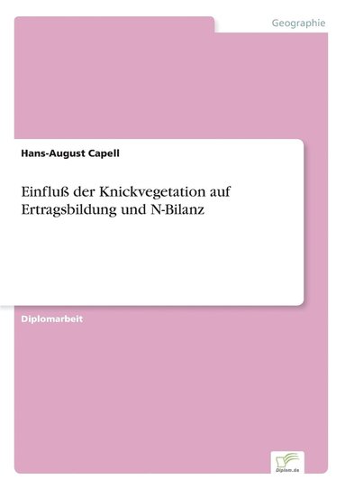 bokomslag Einflu der Knickvegetation auf Ertragsbildung und N-Bilanz