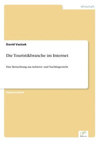 bokomslag Die Touristikbranche im Internet