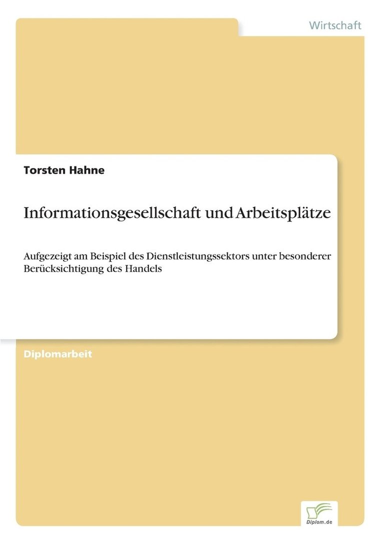 Torsten Hahne - Informationsgesellschaft und Arbeitsplätze, Häftad