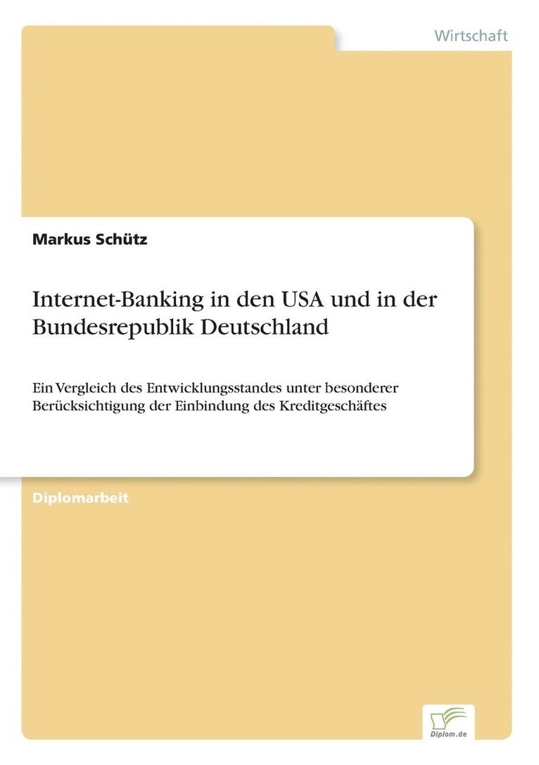 Markus Schütz - Internet-Banking in den USA und in der Bundesrepublik Deutschland, Häftad