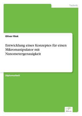 bokomslag Entwicklung eines Konzeptes fr einen Mikromanipulator mit Nanometergenauigkeit