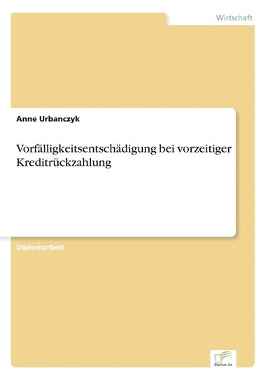 bokomslag Vorfälligkeitsentschädigung bei vorzeitiger Kreditrückzahlung