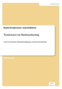 bokomslag Tendenzen im Bankmarketing