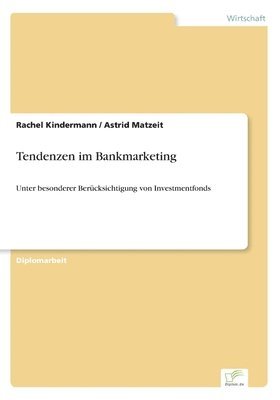 bokomslag Tendenzen im Bankmarketing