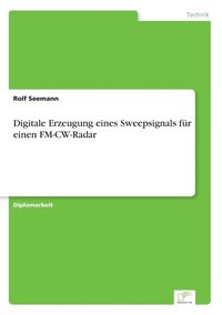 bokomslag Digitale Erzeugung eines Sweepsignals fr einen FM-CW-Radar