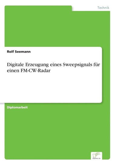 bokomslag Digitale Erzeugung eines Sweepsignals fr einen FM-CW-Radar