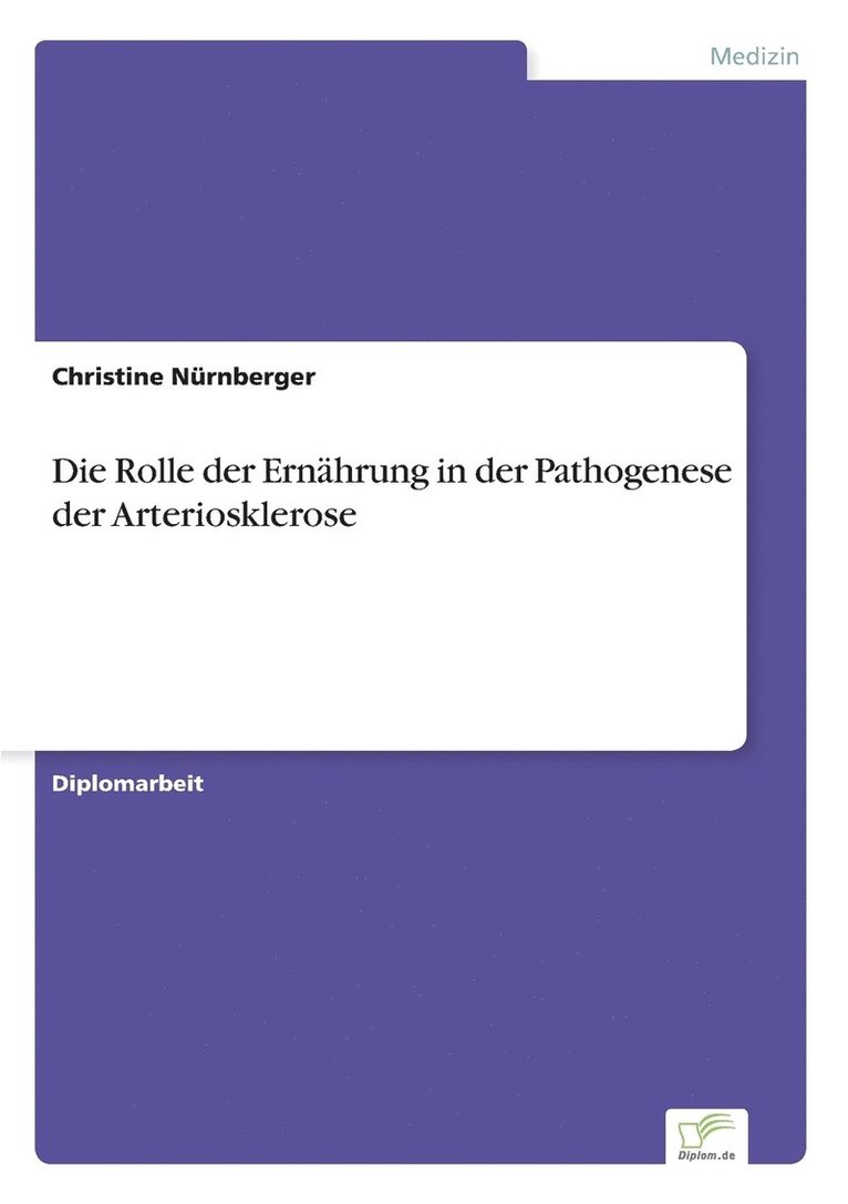 Rolle der Ernährung in der Pathogenese der Arteriosklerose 1