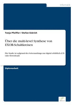 Tonja Pfeiffer, Stefan Eckrich - Über die multi-level Synthese von EXOR-Schaltkreisen, Häftad