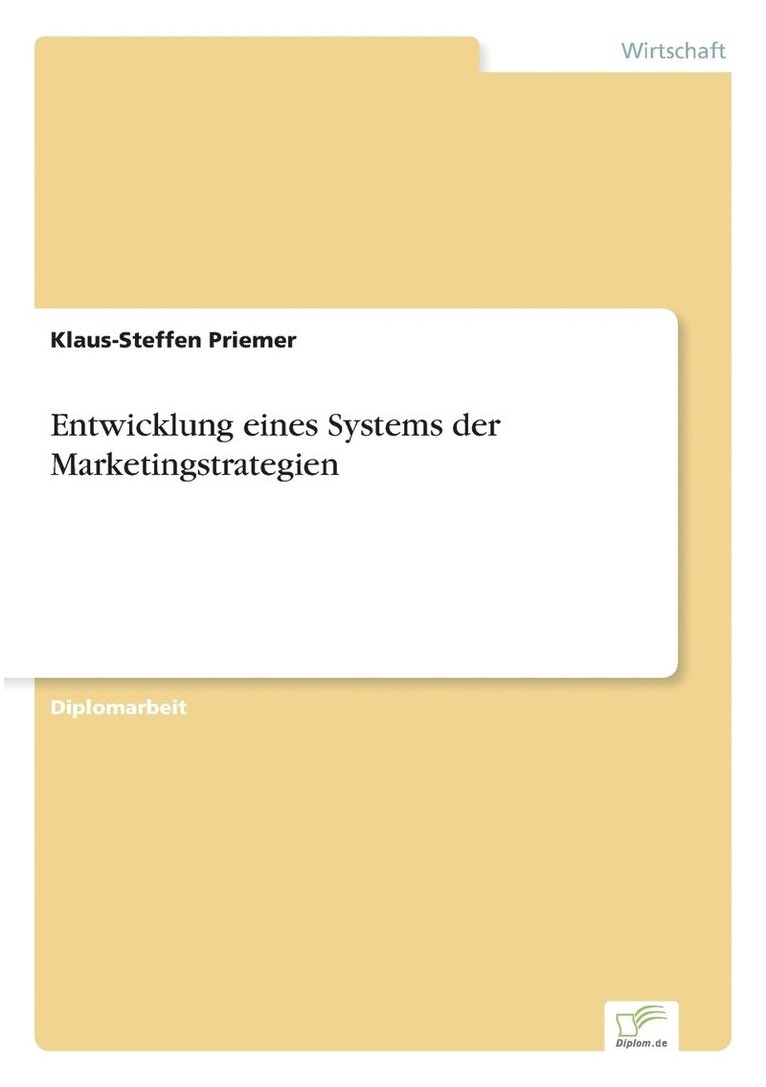 Klaus-Steffen Priemer - Entwicklung eines Systems der Marketingstrategien, Häftad